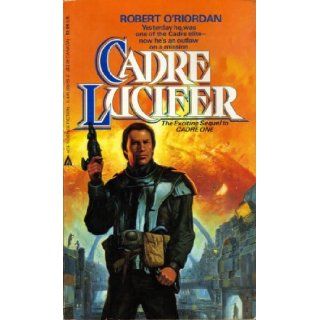 Cadre Lucifer Robert O'Riordan 9780441090198 Books