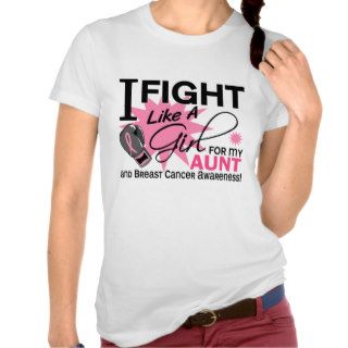 Breast Cancer Fight Like A Girl For My Aunt 11 T shirt