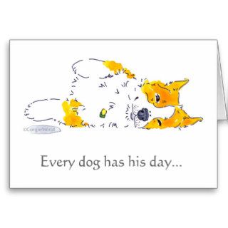 Every Dog Has His Day Corgi Card
