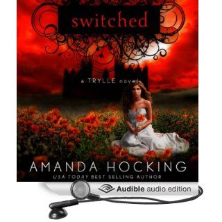 Switched The Trylle Trilogy, Book 1 (Audible Audio Edition) Amanda Hocking, Therese Plummer Books