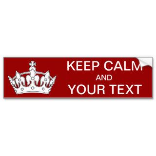 KEEP CALM AND "ADD YOUR TEXT" BUMPER STICKER