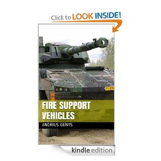 Fire Support Vehicles  Military Today eBook Andrius Genys Kindle Store