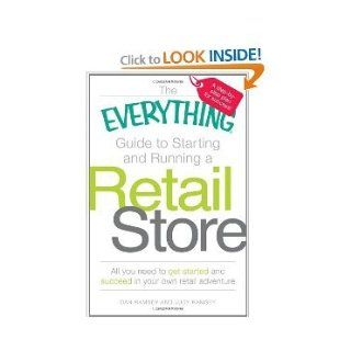The Everything Guide to Starting and Running a Retail Store byRamsey Ramsey Books