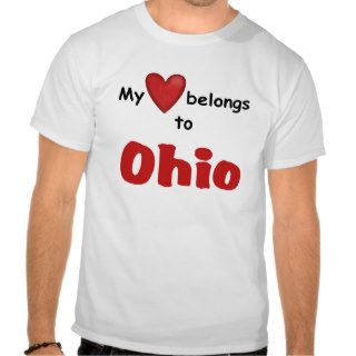 My Heart Belongs to Ohio T shirts