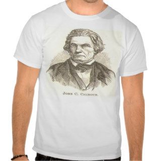 John C Calhoun T Shirt