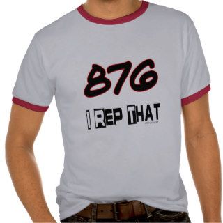 I Rep That 876 Area Code T shirts