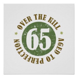 65th Birthday Over The Hill Print