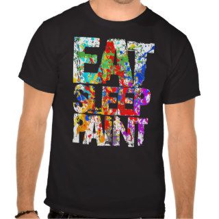 Eat Sleep Paint T Shirt