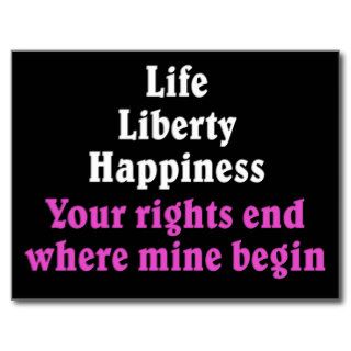 Your rights end where mine begin 2 post card