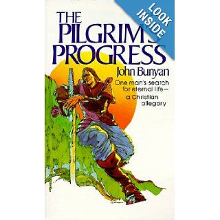 Pilgrim's Progress One Man's Search for Eternal Life  A Christian Allegory John Bunyan 9780800786090 Books