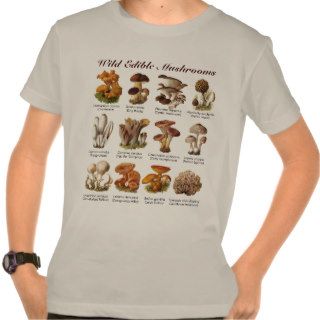 Wild Edible Mushrooms T shirt
