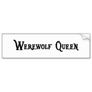Werewolf Queen Bumper Sticker