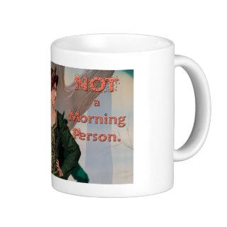 NOT a Morning Person mug