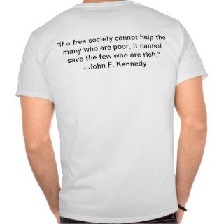 John F. Kennedy (JFK) T Shirt   Society Quote