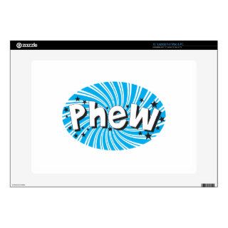 Phew   Expression of Relief   Sayings 15" Laptop Skins