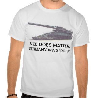 GERMANY WW2 DORA SIZE DOES MATTER CANNON T SHIRT