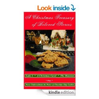 A Christmas Treasury of Beloved Stories eBook Henry van Dyke, Charles Dickens, Saint Luke, Barton Golding Kindle Store