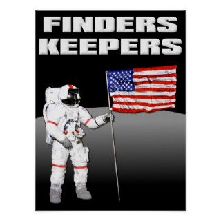 Finders Keepers Moon Funny Poster Sign
