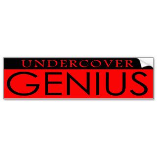 Undercover Genius, Funny Bumper Sticker