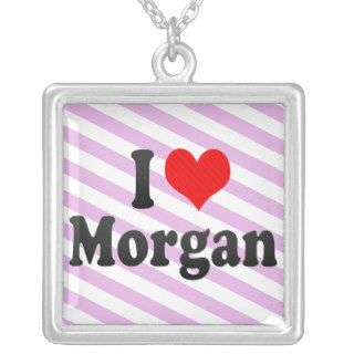 I love Morgan Jewelry