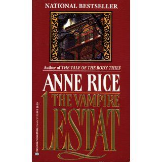 The Vampire Lestat (Vampire Chronicles, Book II) Anne Rice 9780345313867 Books