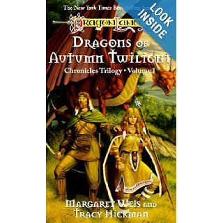 Dragons of Autumn Twilight (DragonLance Chronicles, Vol. 1) Margaret Weis, Tracy Hickman 9780880381734 Books