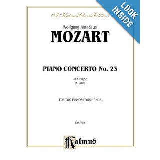 Mozart Piano Concerto #23 (K.488) (Kalmus Edition) Wolfgang Amadeus Mozart 0029156169546 Books