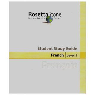 The Rosetta Stone Student Study Guide French, Level 1 Ph.D. Susan Muterspaugh 9781883972981 Books