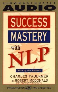 Success Mastery With NLP/Cassettes Charles Faulkner 9780671894870 Books