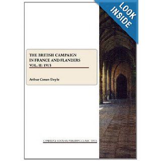The British Campaign in France and Flanders 1915 v. 2 Sir Arthur Conan Doyle 9781443814034 Books