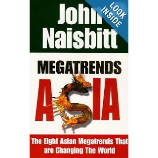 Megatrends Asia John Naisbitt 9781857881448 Books