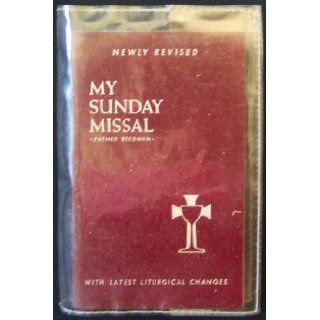My Sunday Missal   Father Stedman   Newly Revised   Larger Type Edition Father Stedman Books