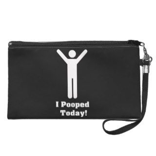 i pooped today wristlet purse