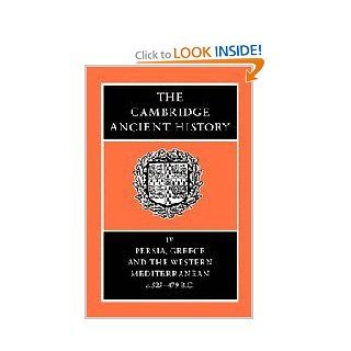 The Cambridge Ancient History Volume 4 Persia, Greece and the Western Mediterranean, c.525 to 479 BC (9780521228046) John Boardman, N. G. L. Hammond, D. M. Lewis, M. Ostwald Books