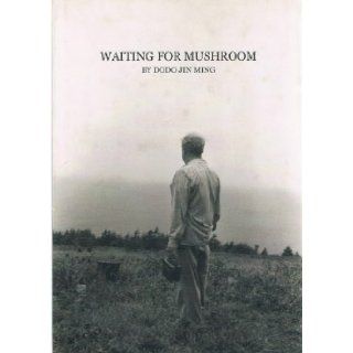 Waiting For Mushroom The Private Robert Frank And June Leaf Dodo Jin Ming 9783908247418 Books