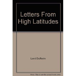 Letters from High Latitudes (Everyman's Library # 499) Lord DufferinFrederick Temple Blackwood, Jon Stefansson Books