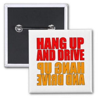 Hang Up and Drive Car Slogan Button