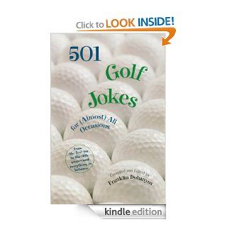 501 Golf Jokes For Almost All Occassions eBook Franklin Dohanyos Kindle Store
