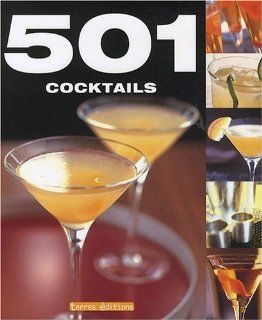 501 cocktails (French Edition) Marie Paule Zierski 9782355300868 Books