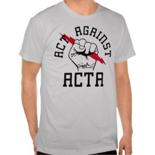 Act against ACTA Tee Shirts