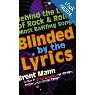 Blinded by the Lyrics Brent Mann 9780806526959 Books