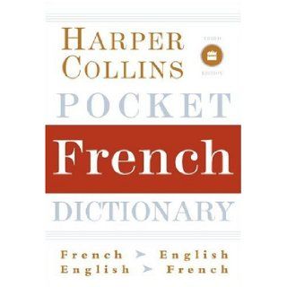 HarperCollins Pocket French Dictionary, 3rd Edition (Harpercollins Pocket Dictionaries) Harpercollins 9780060749149 Books
