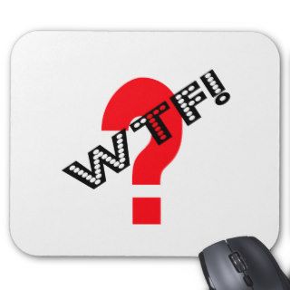 WTF With Question Mark Mouse Pads