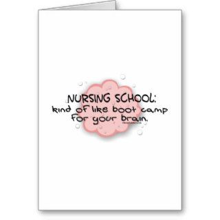 Nursing School   Like Brain Boot Camp Card