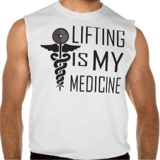 Lifting Is My Medicine   Light Shirt