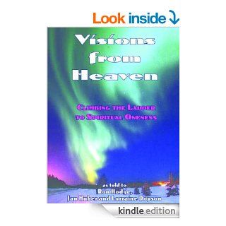 Visions From Heaven Climbing the Ladder of Spiritual Oneness eBook Lorraine Dopson Kindle Store