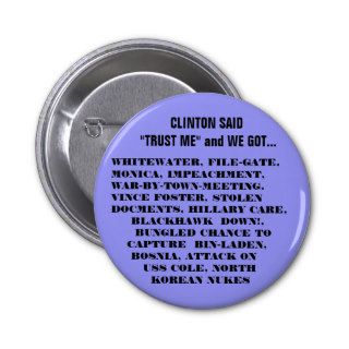 WHAT WE GOT WITH THE CLINTONS BUTTONS