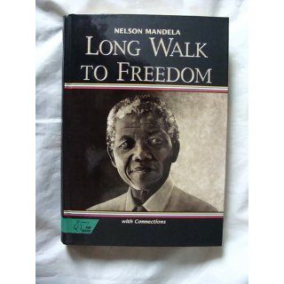 Long Walk to Freedom With Connections (HRW Library) Nelson Mandela 9780030565816 Books