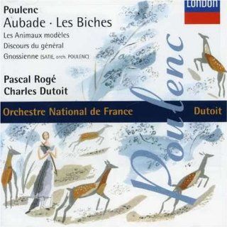 Poulenc   Aubade  Les biches  Les animaux modles / Pascal Rog  Charles Dutoit Music