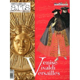 Connaissance des Arts, N 494  Venise, Vivaldi, Versailles 9782758003380 Books